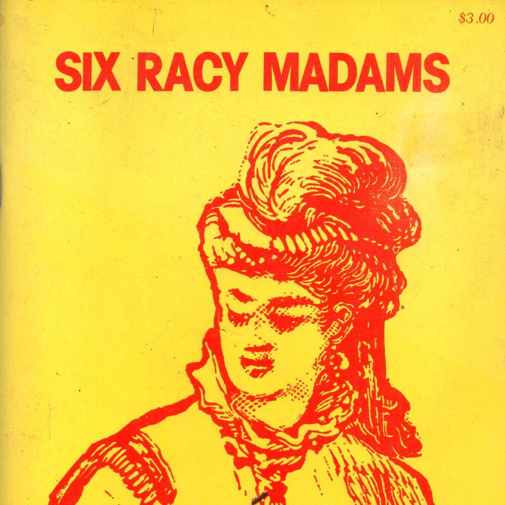 Six Racy Madams of Colorado